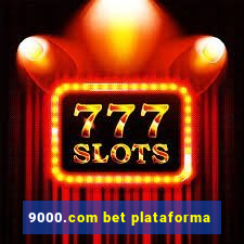 9000.com bet plataforma